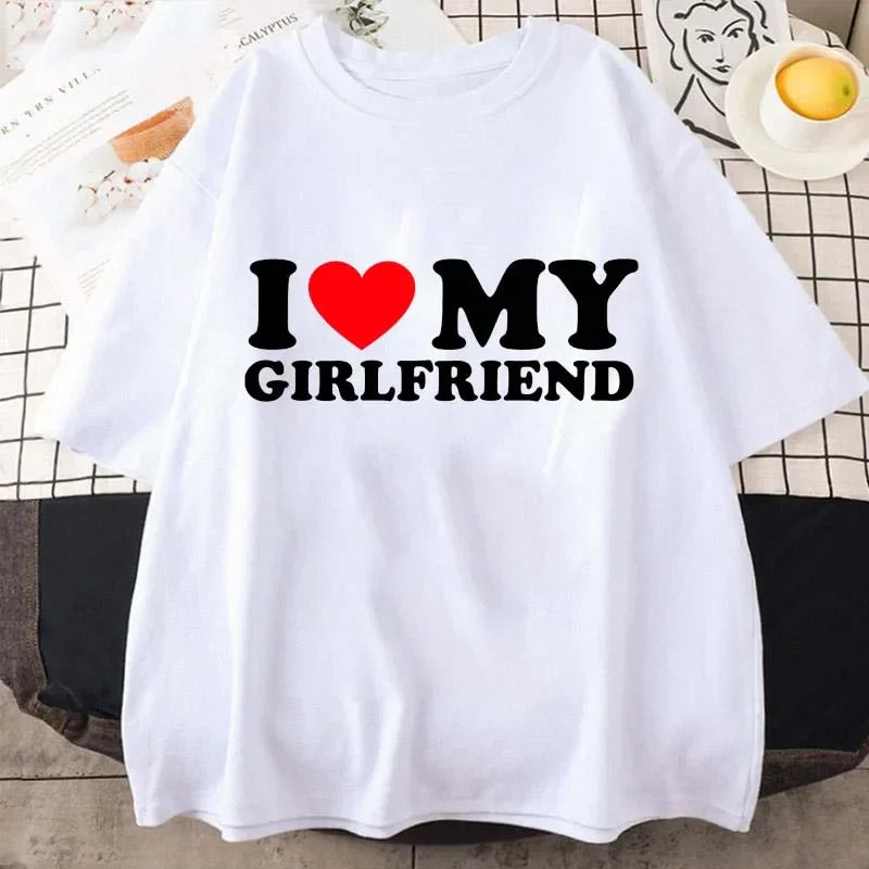 I Love My Girlfriend Print T Shirt Tees For